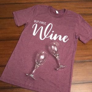 “But First, Wine” TShirt  - Size Small